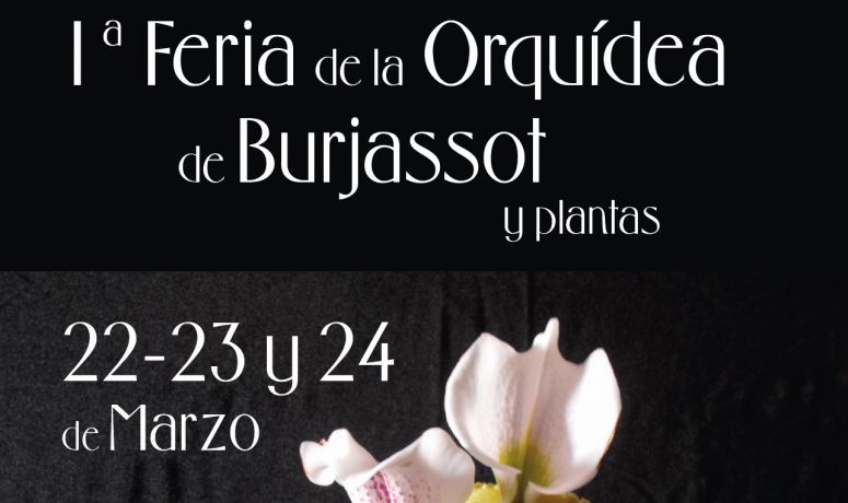 I Feria de las Orquídeas 22-23 y 24 marzo 2019