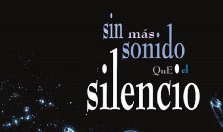 Sin más sonido que el silencio